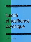 Surdité et souffrance psychique by 