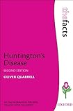 Huntington's Disease (The Facts) by Oliver W J Quarrell