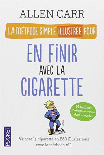 La  méthode simple illustrée pour en finir avec la cigarette
