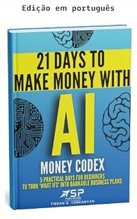 Livro Código do dinheiro com IA (21 dias para ganhar dinheiro com IA Livro 2)