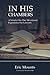 In His Chambers by Eric Mounts