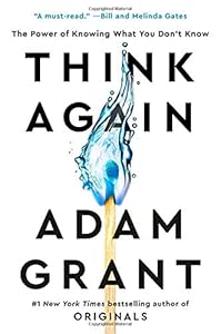 Think Again: The Power of Knowing What You Don't Know book cover