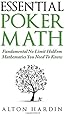 Essential Poker Math: Fundamental No Limit Hold'em Mathematics You Need To Know