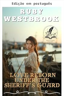 Livro Amor renascido sob a proteção do xerife (Corações pelo Oeste)