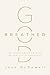 God-Breathed: The Undeniable Power and Reliability of Scripture