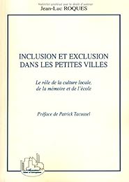 Inclusion et exclusion dans les petites villes