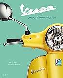 Vespa : L'histoire d'une légende by 