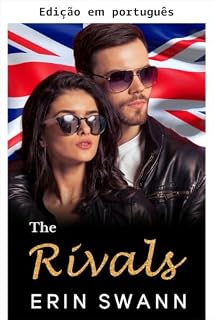 Livro Os rivais: um romance de inimigos a amantes no ambiente de trabalho (Bilionários de Londres Livro 2)