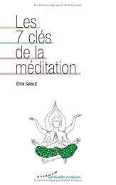 Les  7 clés de la méditation