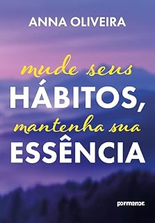 Livro Mude seus hábitos, mantenha sua essência
