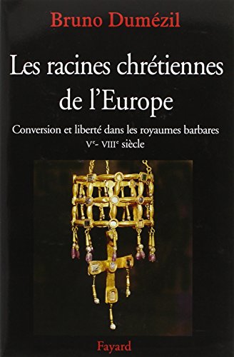 Les  racines chrétiennes de l'Europe