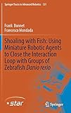 Shoaling with Fish: Using Miniature Robotic Agents