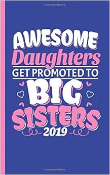 Promoted to Big Sister Journal Notebook - Draw and Write: Half Lined Half Blank Page, Kids Story Writing and Sketch Drawing Note Book, Small 5x8