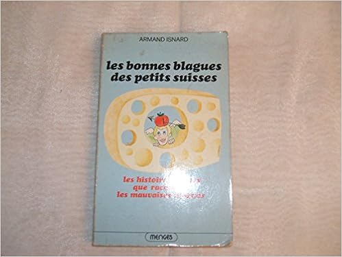 Téléchargement gratuit Images Amazon Fr Les Bonnes Blagues Des Petits Suisses Le Livre De dernière par