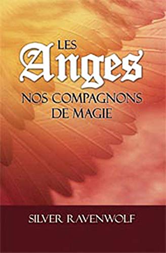 Les anges, nos compagnons de magie (French Edition) by (Paperback)