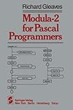 Modula-2 for Pascal Programmers (Springer Books on Professional Computing) by