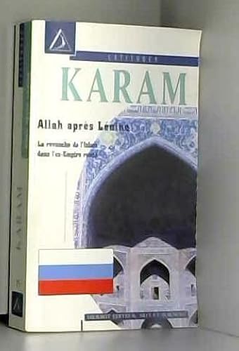 Download Allah après Lénine : La revanche de l'Islam dans l'ex-Empire russe PDF