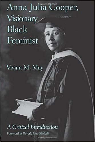 Anna Julia Cooper, Visionary Black Feminist: A Critical Introduction