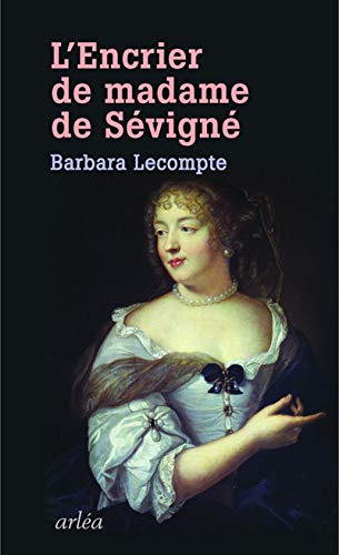 L'encrier de Madame de Sévigné by 