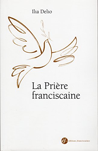 La  prière franciscaine