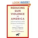 Reducing Gun Violence in America