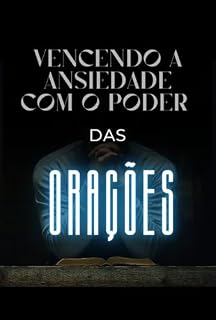 Livro Vencendo a Ansiedade : com o Poder das Orações.