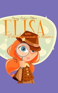 Livro Elisa em : O desaparecimento de Chaúmi