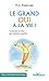Le grand oui à la vie ! : Comment se créer une existence positive by 