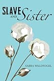 Slave and Sister