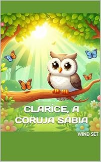 Livro CLARÍCE, A CORUJA SÁBIA (AMIGOS DA FLORESTA)