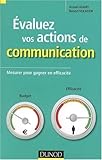 Evaluez vos actions de communication (French Edition) by 