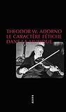 LE CARACTERE FETICHE DANS LA MUSIQUE (PETITE COLLECTION) (French Edition) by