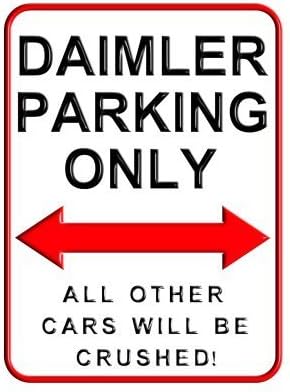 Daimler Parking Only Parking Signs 8 x 12 inches Aluminum Metal Signs Wall Sign by Valentine Herty