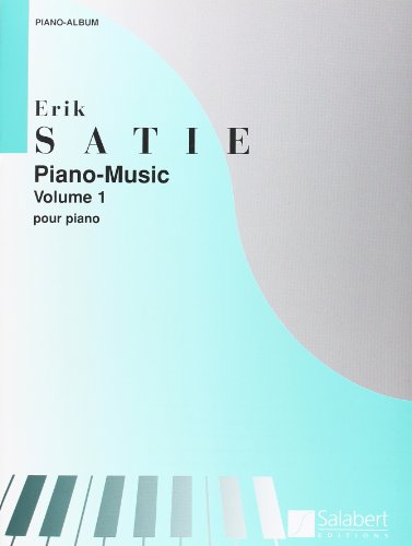Piano Music Vol 1 Piano by Erik Satie