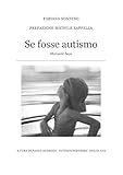 Image de Se Fosse Autismo: Manuale Base (Italian Edition)