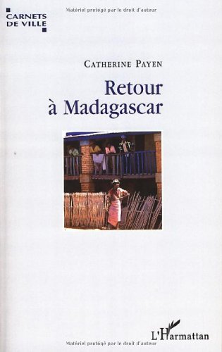 Retour à Madagascar