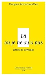 Là où je ne suis pas