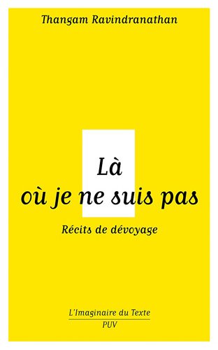 Là où je ne suis pas