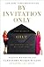 By Invitation Only: How We Built Gilt and Changed the Way Millions Shop - Book by Alexandra Wilkis Wilson