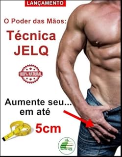 Livro Técnica Jelq - O Guia Definitivo do Aumento
