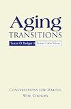 Image de Aging Transitions: Conversations for Making Wise Choices