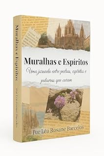 Livro Entre Muralhas e Espíritos