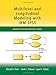 Multilevel and Longitudinal Modeling with IBM SPSS (Quantitative Methodology Series) by Ronald H. He by 