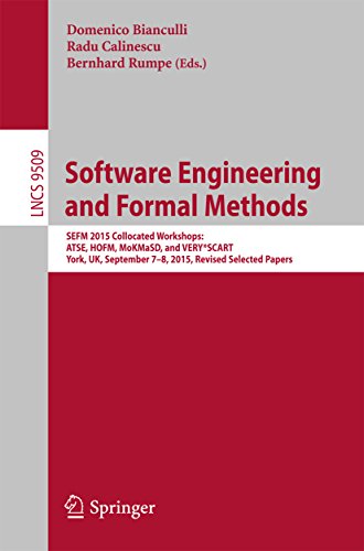 Software Engineering And Formal Methods Sefm 2015 Collocated Workshops Atse Hofm Mokmasd And Veryscart York Uk September 7 8 2015 Revised - 