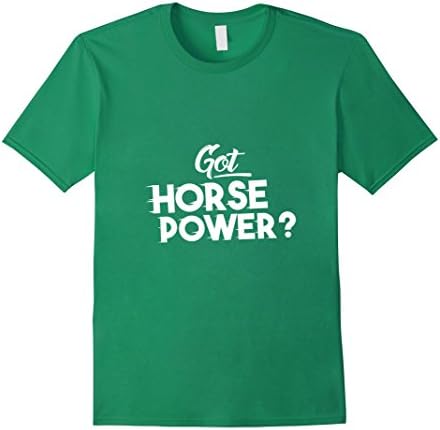 Mens Got Horse Power? Moving At The Speed Of Light Humor T-Shirt 3XL Kelly Green