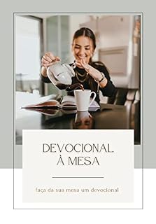 Livro Devocional á Mesa: Faça da sua mesa um devocional