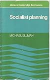 Socialist Planning, Ellman, Michael, 0521294096