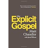 The Explicit Gospel (Re: Lit) by Matt Chandler (2012-04-30)