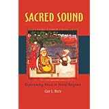 Sacred Sound: Experiencing Music In World Religions (Cd Included)