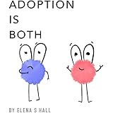 Adoption Is Both